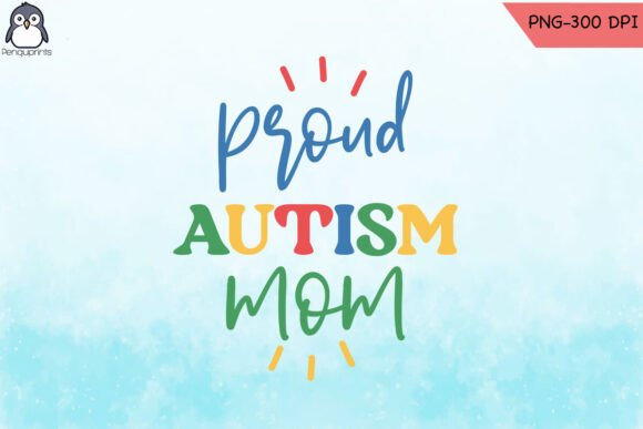 A Designer's Review of the Proud Autism Mom Awareness PNG