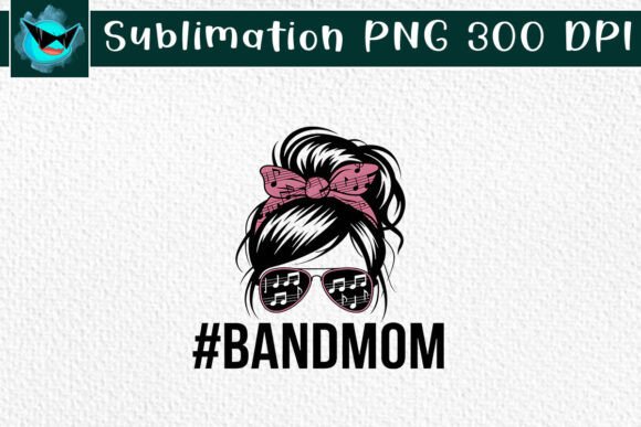 Band Mom Messy Bun Love Mom PNG: Designer Review