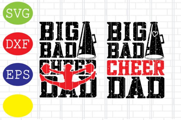 Big Bad Cheer Dad SVG