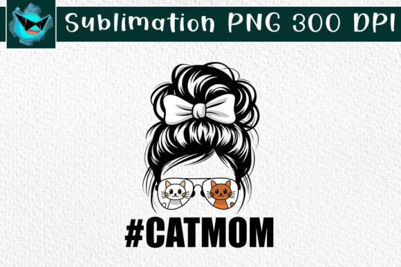 Cat Mom Messy Bun Hair Sublimation PNG: Embroidery Review