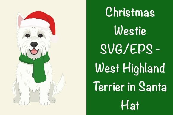 Christmas Westie SVG Terrier in SantaHat – A Designer Review