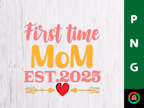 First Time Mom Est.2025
