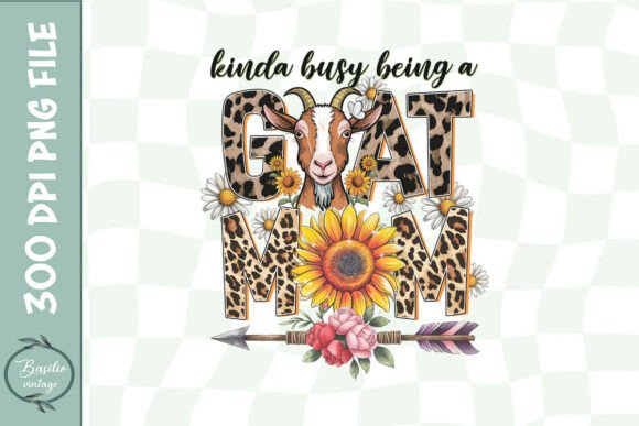 Kinda Busy Being a Goat Mom PNG: A Designer’s Review