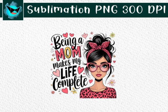 Messy Bun Being Mom My Life Complete PNG Review