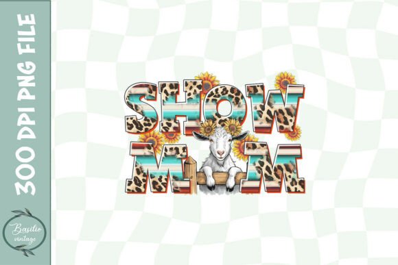 Show Mom Goat Sublimation PNG: A Practical Embroidery Review