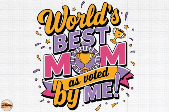 World's Best Mom As Voted by Me Design Review